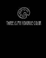 Three is my favorite color: 8x10 lined notebook with attitude for writing deep thoughts & random stuff (Kennyisms) 169088777X Book Cover