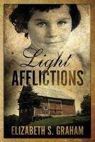 Light Afflictions 153023168X Book Cover