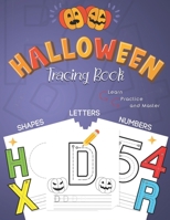Halloween Tracing Book: Alphabets, Numbers and Shapes tracing book, Halloween activity book gift for kids 3-5, Halloween Gift for Kindergarteners and Toddlers, Halloween kindergarten activity book. B08L47S29P Book Cover