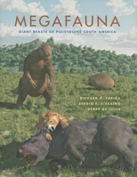 Megafauna: Giant Beasts of Pleistocene South America 0253002303 Book Cover