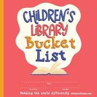 Children's Library Bucket List: Journal and Track Reading Progress for 2-12 Years of Age 0578868369 Book Cover