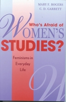 Who's Afraid of Women's Studies?: Feminisms in Everyday Life 0759101744 Book Cover