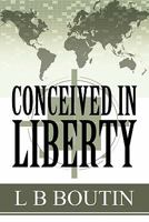 Conceived in Liberty 1456072838 Book Cover