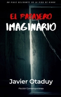 El Pasajero Imaginario B0C9SFNRN1 Book Cover
