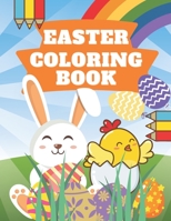 Easter Coloring Book: For Kids 4-8 Bunny , Basket Stuffer And Many More B08VYJKBF3 Book Cover