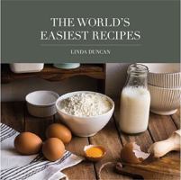 The World's Easiest Recipes 0473448939 Book Cover