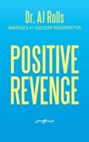 Positive Revenge 1698705506 Book Cover