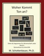 Woher Kommt Ton An? Daten & Diagramme Fur Wissenschaft Labor: Band 4 1492292664 Book Cover