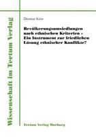 Bev Lkerungsumsiedlungen Nach Ethnischen Kriterien - Ein Instrument Zur Friedlichen L Sung Ethnischer Konflikte? 3828881327 Book Cover