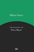 Milton Glaser, Conversaciones Con Peter Mayer 8425229588 Book Cover