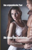 Das orgasmische Paar: Die Kunst des Genießens (German Edition) B0GGSV5TL9 Book Cover