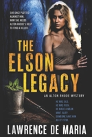THE ELSON LEGACY 1973582023 Book Cover