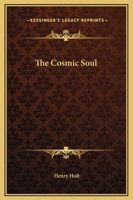 The Cosmic Soul 1425350674 Book Cover
