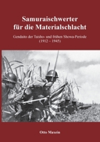 Samuraischwerter für die Materialschlacht: Gendaito der Taisho- und frühen Showa-Periode (1912 - 1945) 3753435759 Book Cover