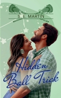 Hidden Ball Trick (The Medicine Game) B0FNR79K6G Book Cover