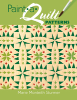 Paint-a-Quilt Patterns 1574329200 Book Cover