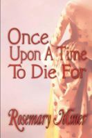 Once Upon A Time To Die For 1591332036 Book Cover