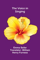 The Voice in Singing 9362995662 Book Cover