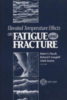 Elevated Temperature Effects on Fatigue and Fracture 0803124139 Book Cover