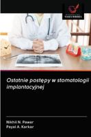 Ostatnie postępy w stomatologii implantacyjnej 6202838507 Book Cover