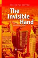 The Invisible Hand: Economic Thought Yesterday and Today 3540204970 Book Cover