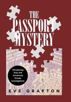 The Passport Mystery : Introducing Gray and Armstrong Private Investigations 1796000876 Book Cover