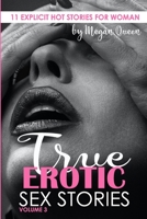 True EROTIC SEX STORIES: 11 Explicit Dirty Hot Novels for Woman B092XPVMY4 Book Cover