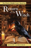 Return of the Witch: The Witch of Biddle Creek Book One B0FQKNXZ32 Book Cover
