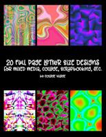 20 Full Page Letter Size Designs: For Mixed Media, Collage, Scrapbooking, etc. 1091366810 Book Cover