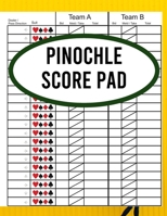 Pinochle Score Pad: Book of 120 Score Sheet Pages For Pinochle - Pinochle Score Sheets - Pinochle Score Cards 1074515846 Book Cover