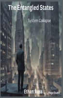 System Collapse (The Entangled State) B0G3MDYLTH Book Cover