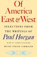 Selections From the Writings of Paul Horgan 0374518963 Book Cover