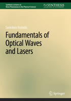 Fundamentals of Optical Waves and Lasers 3031181905 Book Cover