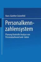 Personalkennzahlensystem: Planung · Kontrolle · Analyse von Personalaufwand und -daten 3409961011 Book Cover