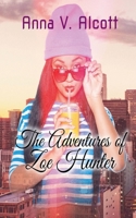 The Adventures of Zoe Hunter B0GPJV52TX Book Cover