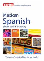 Mexican Spanish Phrase Book & Dictionary (Berlitz Phrase Book) (Spanish Edition) 9812686061 Book Cover