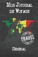Mon Journal de Voyage Sénégal: 6x9 Carnet de voyage I Journal de voyage avec instructions, Checklists et Bucketlists, cadeau parfait pour votre s�jour � Sénégal et pour chaque voyageur. 1673935176 Book Cover
