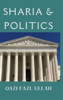 Sharia & Politics 1970049235 Book Cover