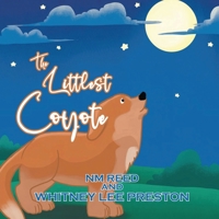 The Littlest Coyote 1955243719 Book Cover