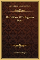 The Widow O'Callaghan's Boys 1169256961 Book Cover