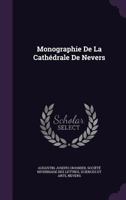 Monographie de La Cathedrale de Nevers 1142674762 Book Cover