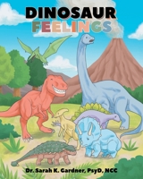 Dinosaur Feelings B0GSSCY3J4 Book Cover