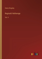 Reginald Hetherege: Vol. II 3368813781 Book Cover
