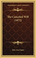 The Canceled Will 1120732875 Book Cover