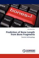 Prediction of Bone Length from Bone Fragments 3847343971 Book Cover