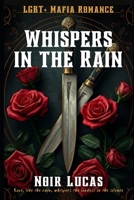 Whispers in the Rain: LGBTQ Mafia Romance B0DQ652KH3 Book Cover