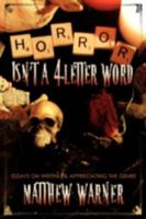 Horror Isn't a 4-Letter Word 1933293705 Book Cover