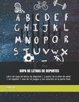 Sopa de letras de deportes: Libro de sopa de letras de deportes - a partir de 8 a�os de edad - en espa�ol - mas de 40 juegos y con soluci�n en la parte final B08LNFVT8S Book Cover