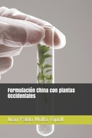 Formulación China con plantas Occidentales B0896Q37YL Book Cover
