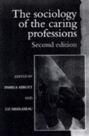 The Sociology of the Caring Professions 185728903X Book Cover